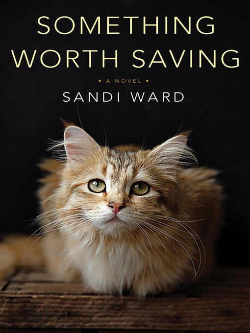 Title details for Something Worth Saving by Sandi Ward - Wait list